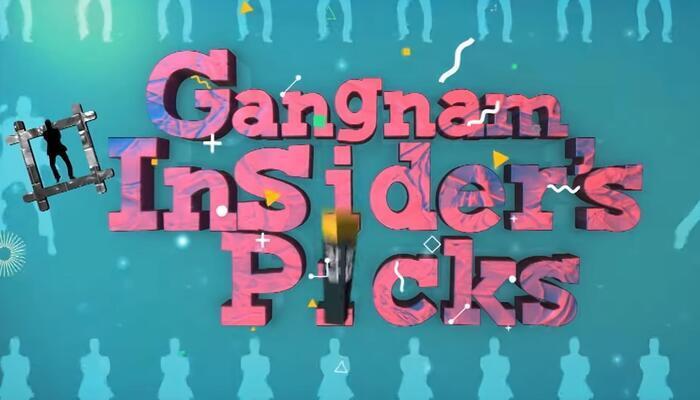 Gangnam Insider's Picks