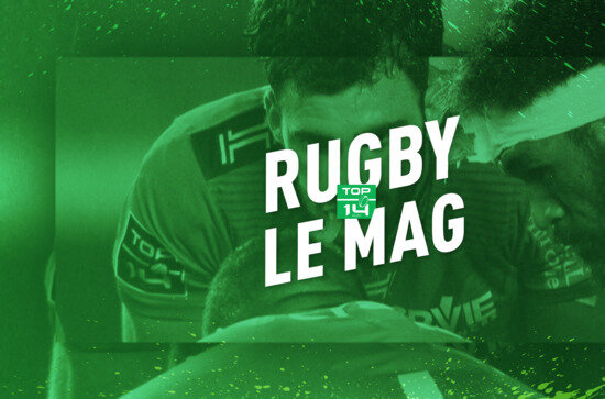 Top 14 Rugby le Mag