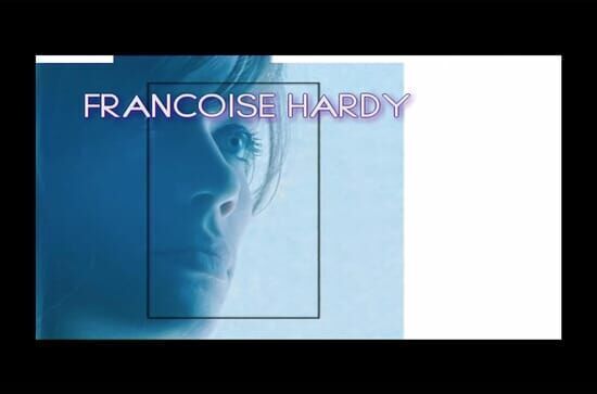 Françoise Hardy, tant de...