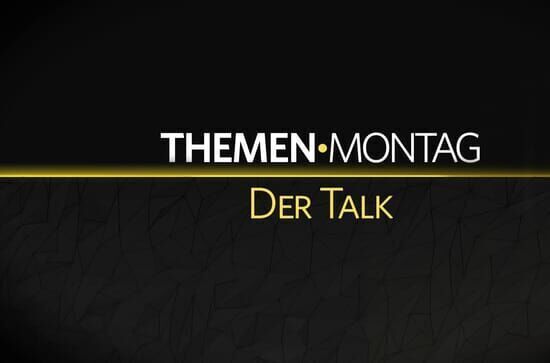 Themenmontag – Der Talk