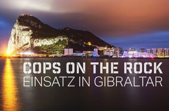 Cops on the Rock – Einsatz in Gibraltar