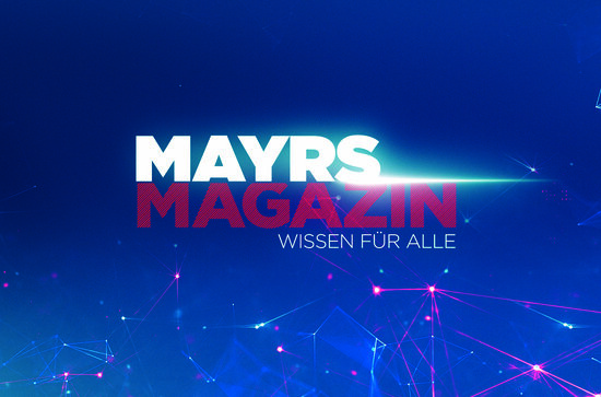 Mayrs Magazin – Wissen für alle