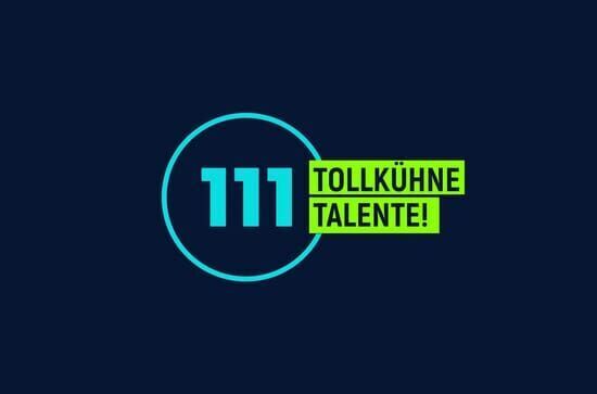 111 tollkühne Talente!