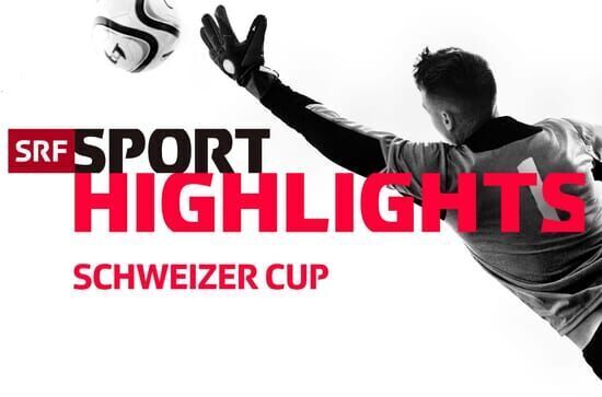 Schweizer Cup – Highlights